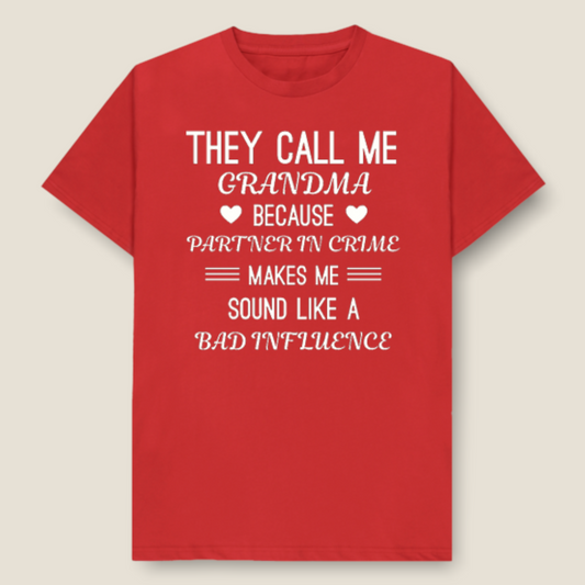 They Call Me Grandma T-Shirt