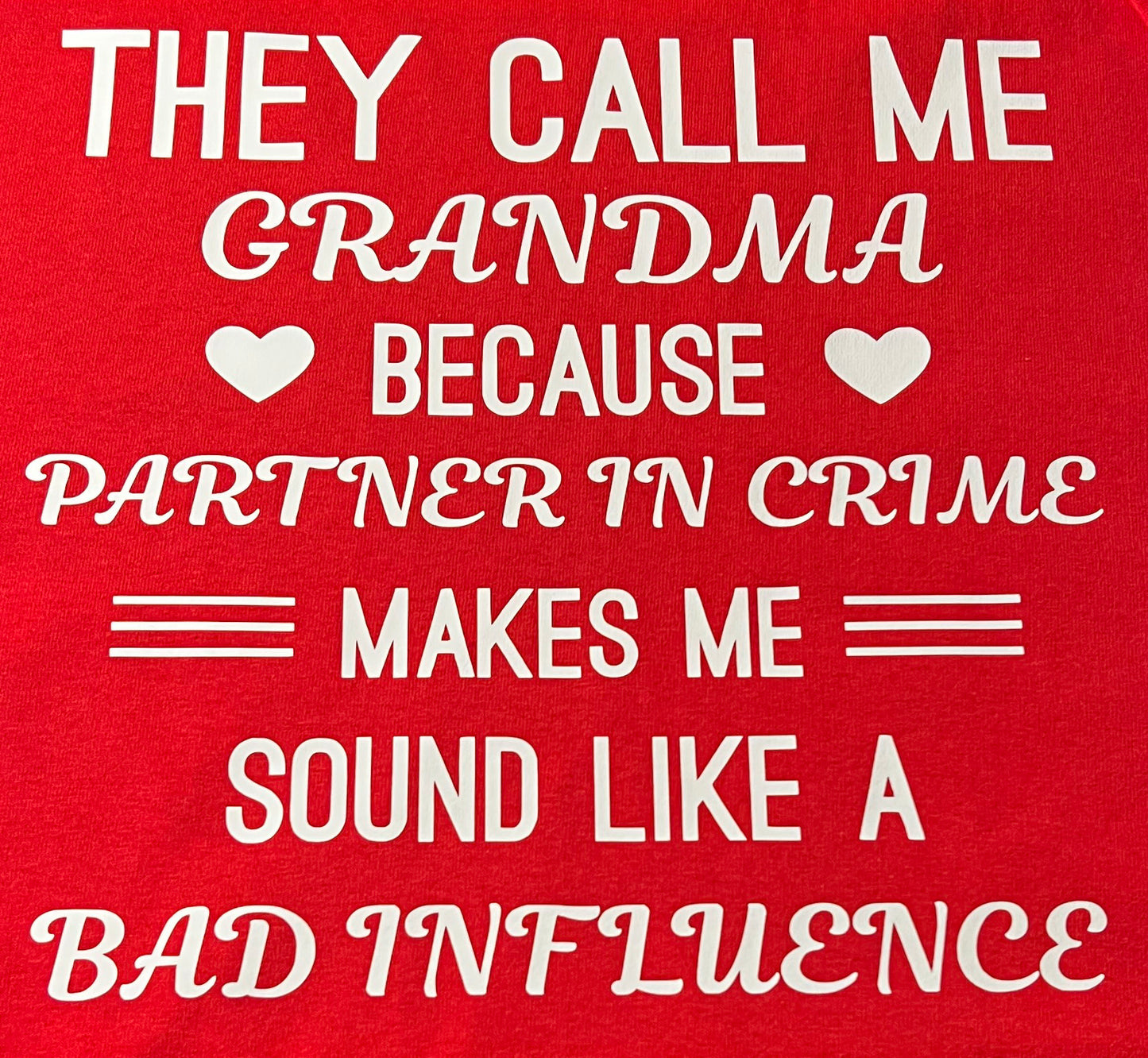 They Call Me Grandma T-Shirt